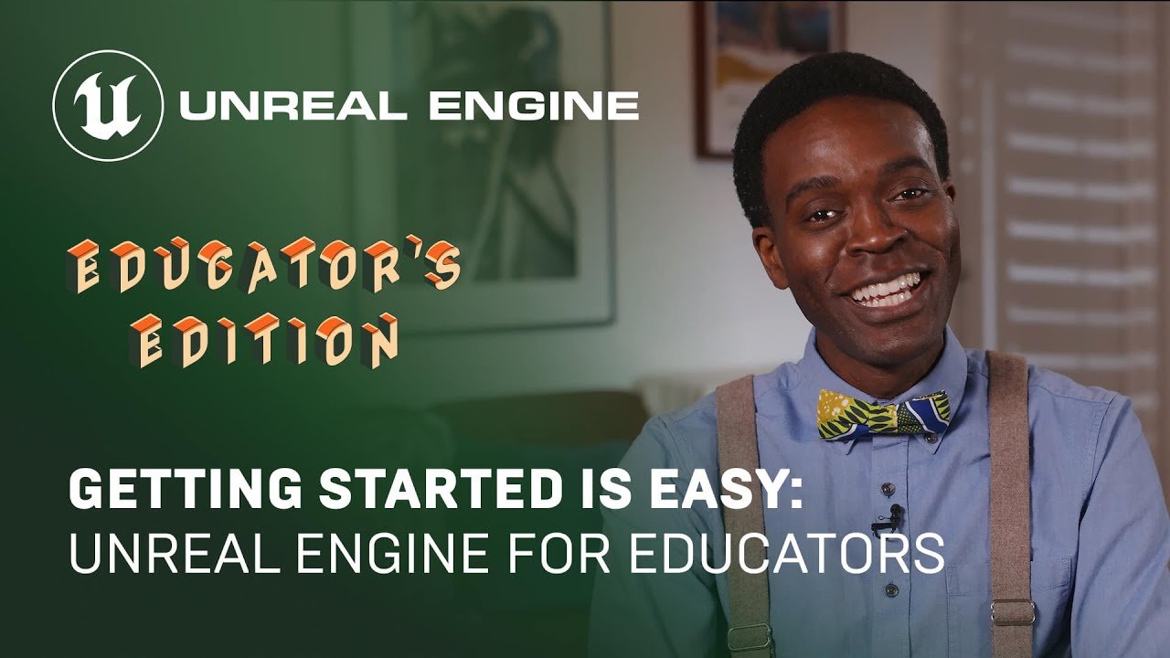 Getting Started with Unreal Engine: Educator's Edition